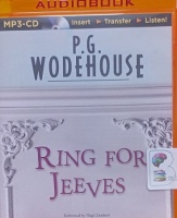 Ring for Jeeves written by P.G. Wodehouse performed by Nigel Lambert on MP3 CD (Unabridged)